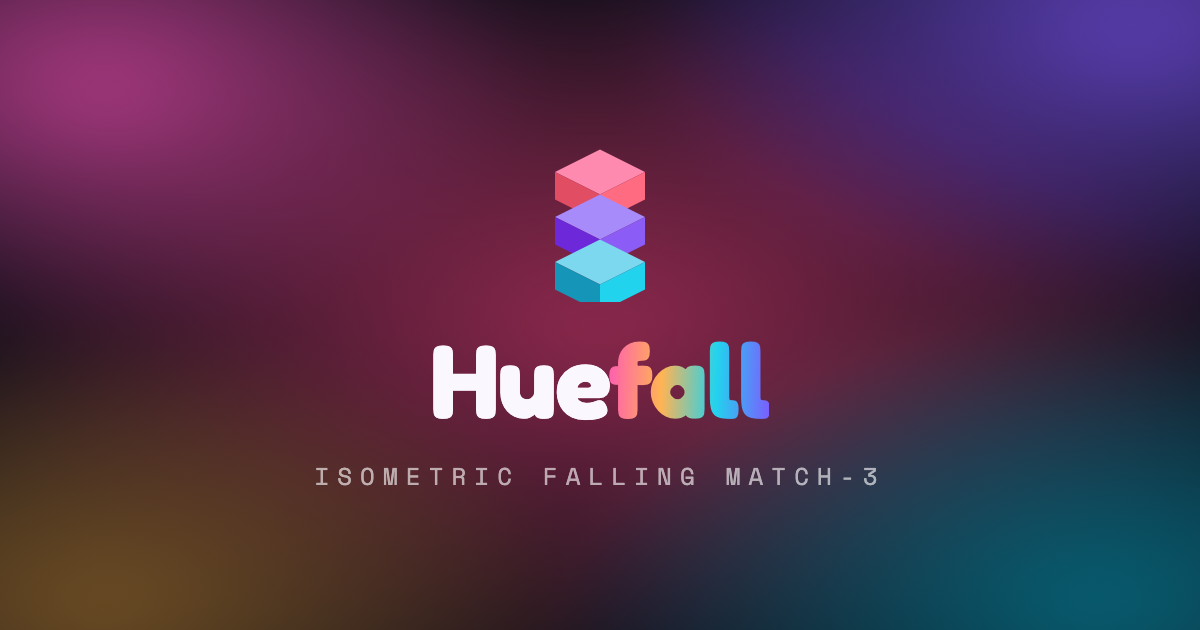 Huefall — 2.5D isometric falling match-3